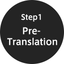 Step1 Pre-Translation